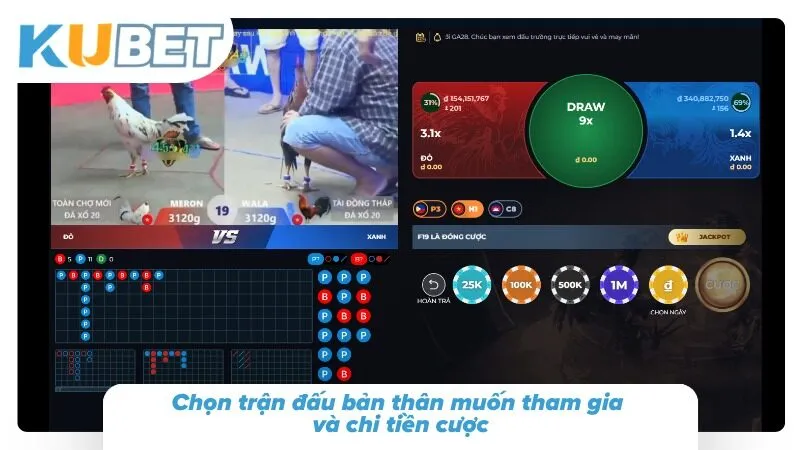 Chọn trận đấu bản thân muốn tham gia và chi tiền cược