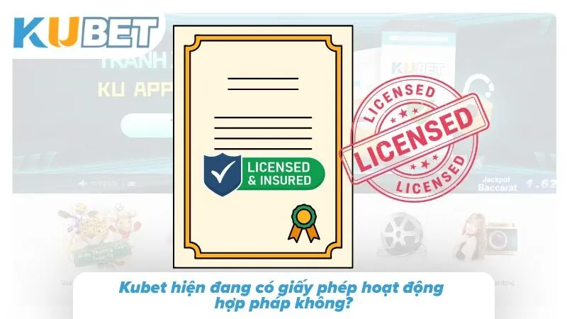 Kubet Có Uy Tín Không: Phân Tích Chuyên Sâu Và Đánh Giá Thông tin giấy phép và đơn vị cấp cần được kiểm tra qua nguồn chính thức