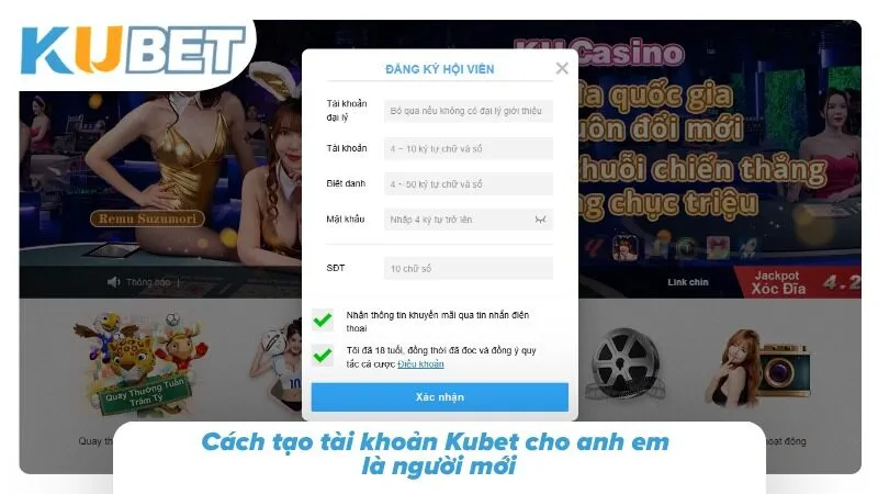 Kubet Đăng Ký: Hướng Dẫn Tạo Tài Khoản An Toàn Và Chi Tiết Các thao tác đăng ký cơ bản giúp người mới nhanh chóng hoàn tất thông tin cần thiết