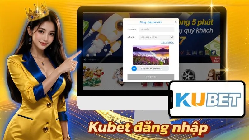 Kubet Đăng Nhập