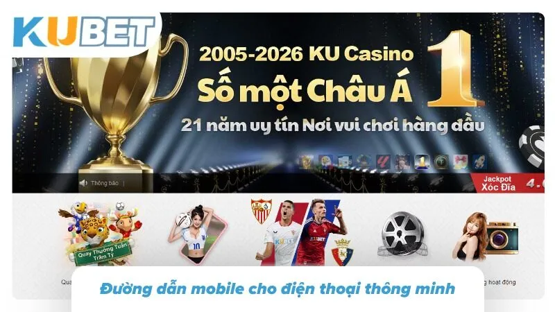 Phiên bản dành cho thiết bị di động hỗ trợ truy cập thuận tiện trên nhiều màn hình